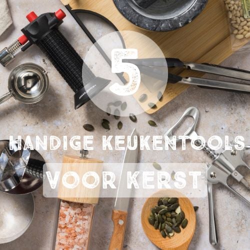 5 handige keukentools voor snel en leuk koken met kerst