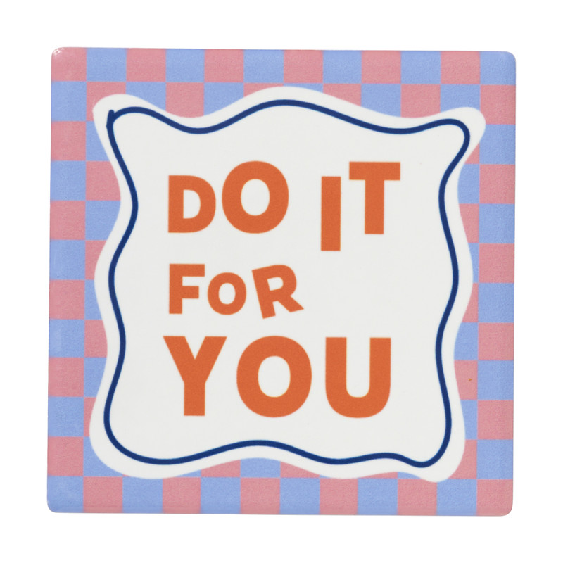 Tegeltje do it for you - multikleur - 10x10x0.5 cm - Happy at Home by Sanny