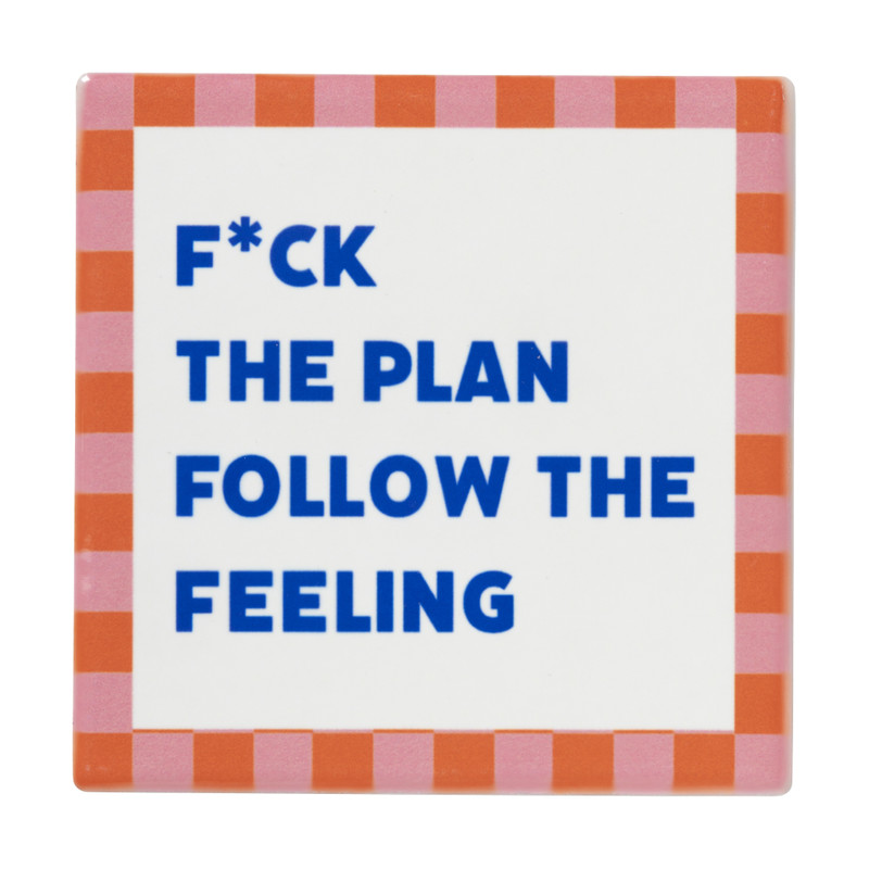 Tegeltje f*ck the plan - multikleur - 10x10x0.5 cm - Happy at Home by Sanny