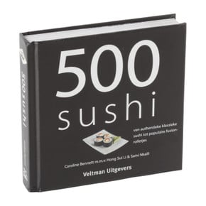 Kookboek 500 sushi – Caroline Bennett m.m.v. Hong Sui Li & Sami Nkaili